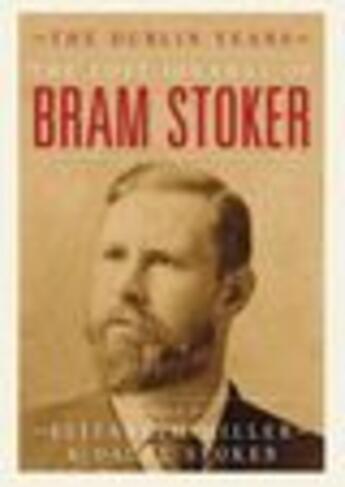 Couverture du livre « The Lost Journal of Bram Stoker » de Elizabeth Miller aux éditions Epagine