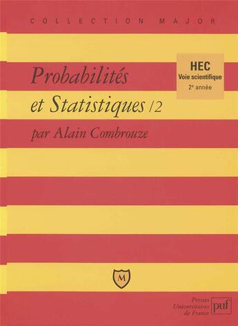 Couverture du livre « Probabilités & statistiques 2 » de Alain Combrouze aux éditions Belin Education