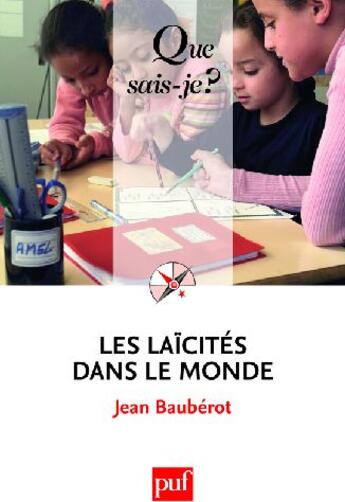 Couverture du livre « Les laïcités dans le monde (2e édition) » de Jean Bauberot aux éditions Que Sais-je ?