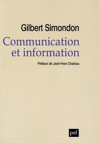 Couverture du livre « Communication et information » de Gilbert Simondon aux éditions Puf