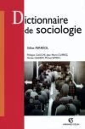 Couverture du livre « Dictionnaire de sociologie (3e édition) » de Ferreol et Cauche et Dupre aux éditions Armand Colin