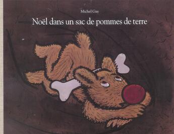 Couverture du livre « Noel dans un sac de pomme de terre » de Michel Gay aux éditions Ecole Des Loisirs