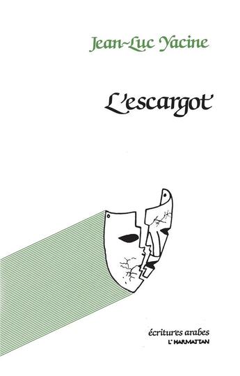 Couverture du livre « L'escargot » de Jean-Luc Yacine aux éditions L'harmattan