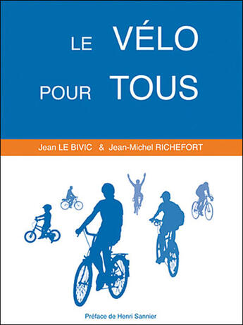 Couverture du livre « Le vélo pour tous » de Richefort J-M. aux éditions Desiris