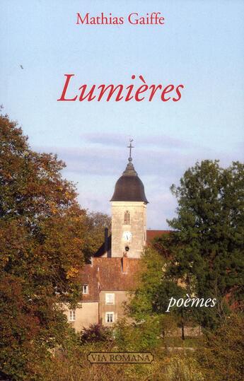 Couverture du livre « Lumières » de Maurice Bonnet aux éditions Via Romana