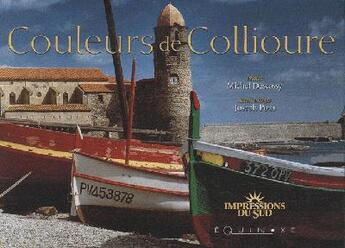 Couverture du livre « Couleurs de Collioure » de Pous Joseph aux éditions Equinoxe