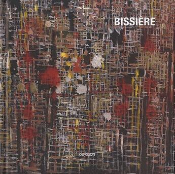 Couverture du livre « Bissière » de Fleck Robert Ceysson aux éditions Iac Editions D'art