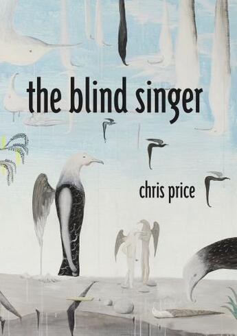 Couverture du livre « The Blind Singer » de Price Chris aux éditions Auckland University Press