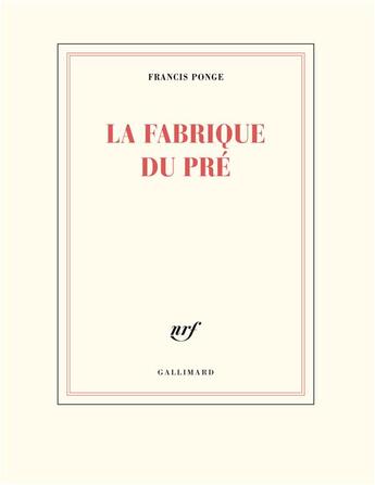 Couverture du livre « La fabrique du pré » de Francis Ponge aux éditions Gallimard