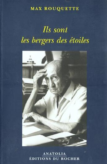 Couverture du livre « Ils sont les bergers des etoiles » de Max Rouquette aux éditions Rocher