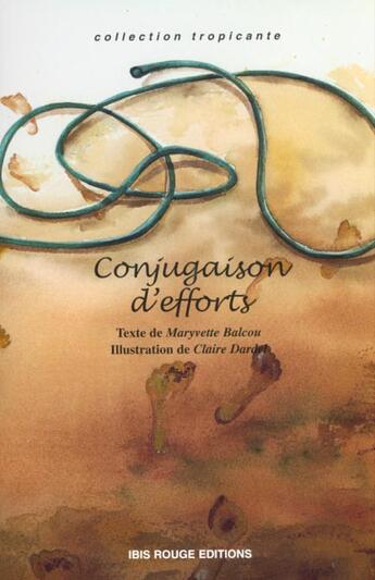 Couverture du livre « Conjugaison d'efforts » de Maryvette Balcou aux éditions Ibis Rouge