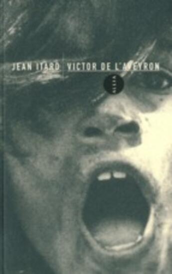 Couverture du livre « Victor de l'Aveyron » de Jean Itard aux éditions Allia