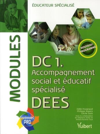 Couverture du livre « DC 1. accompagnement social éducatif specialisé ; DEES, modules » de  aux éditions Vuibert
