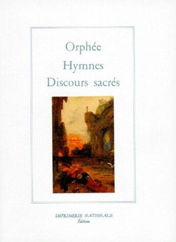 Couverture du livre « Hymnes et discours sacrés » de Orphee aux éditions Imprimerie Nationale