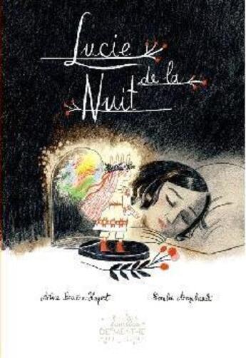Couverture du livre « Lucie de la nuit » de Alice Briere-Haquet et Emilie Angebault aux éditions Feuilles De Menthe