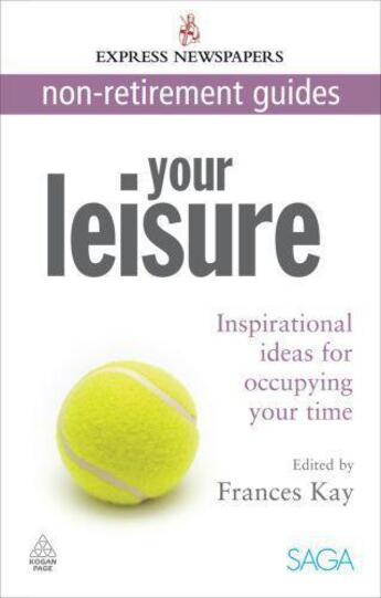Couverture du livre « Your Leisure » de Kay Frances aux éditions Kogan Page Digital