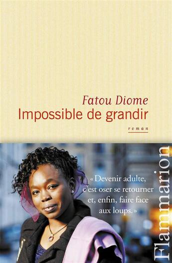 Couverture du livre « Impossible de grandir » de Fatou Diome aux éditions Flammarion