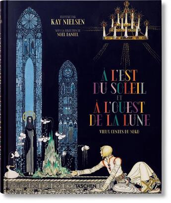 Couverture du livre « East of the sun, West of the moon ; old tales from the north » de Kay Nielsen aux éditions Taschen