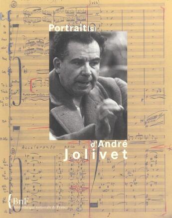 Couverture du livre « Portrait(s) d'andre jolivet » de Lucie Kayas aux éditions Bnf Editions