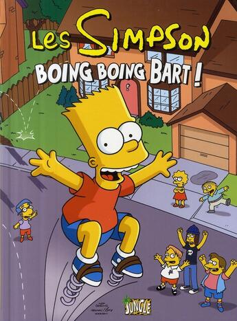 Couverture du livre « Les Simpson Tome 5 : boing boing Bart ! » de Matt Groening aux éditions Jungle