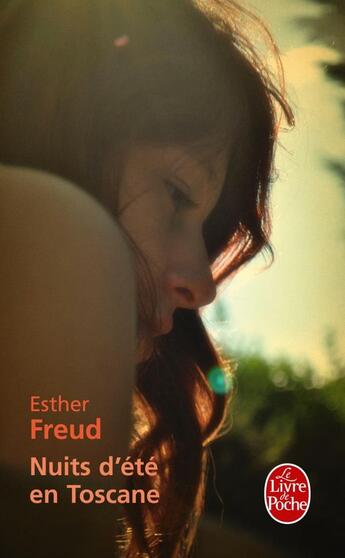 Couverture du livre « Nuits d'été en Toscane » de Esther Freud aux éditions Le Livre De Poche