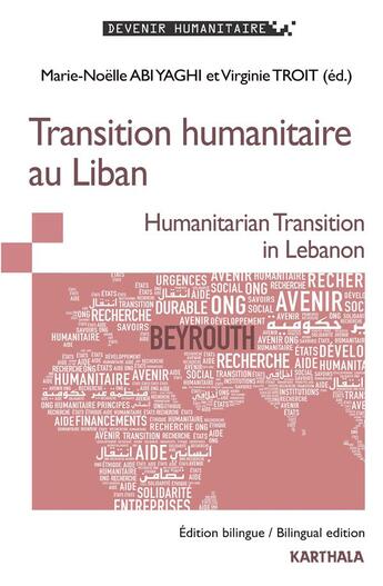 Couverture du livre « Transition humanitaire au Liban / humanitarian transition in lebanon » de Virginie Troit et Marie-Noelle Abi Yaghi aux éditions Karthala