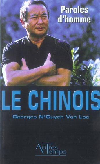 Couverture du livre « Le chinois t.5 : paroles d'homme » de Georges N'Guyen Van Loc aux éditions Autres Temps