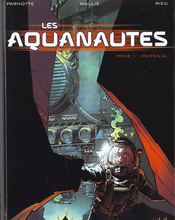 Couverture du livre « Les aquanautes Tome 1 ; Physalia » de Parnotte et Mallie aux éditions Soleil