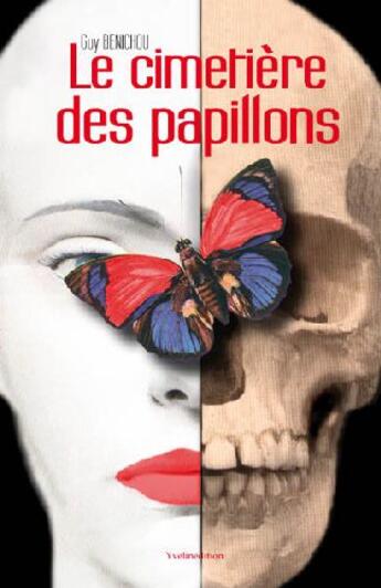 Couverture du livre « Le cimetière des papillons » de Guy Benichou aux éditions Francois Baudez