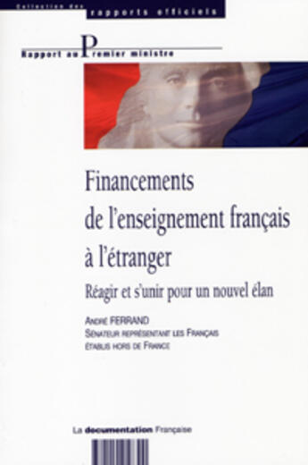 Couverture du livre « Financements de l'enseignement francais a l'etranger » de  aux éditions Documentation Francaise