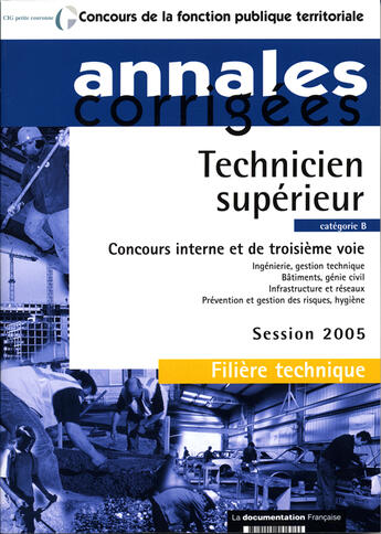 Couverture du livre « Technicien superieur 2005 ; concours interne et de troisieme voie » de  aux éditions Documentation Francaise