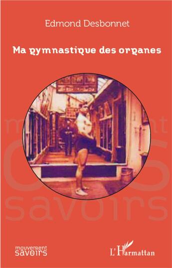 Couverture du livre « Ma gymnastique des organes » de Edmond Desbonnet aux éditions L'harmattan
