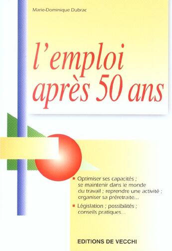 Couverture du livre « Emploi apres 50 ans (l) » de Dubrac Marie Dominiq aux éditions De Vecchi