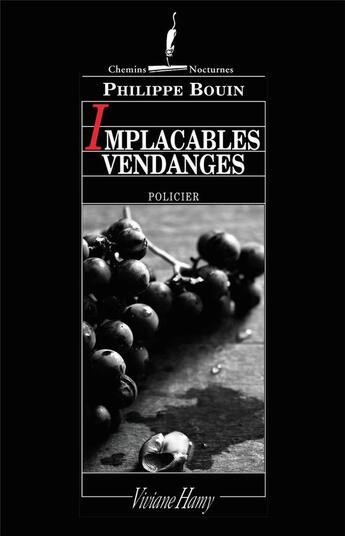 Couverture du livre « Implacables vendanges » de Philippe Bouin aux éditions Viviane Hamy