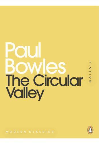 Couverture du livre « The Circular Valley » de Paul Bowles aux éditions Penguin Books Ltd Digital