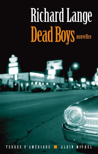 Couverture du livre « Dead boys » de Lange-R aux éditions Albin Michel