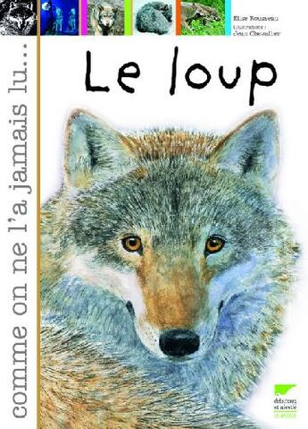 Couverture du livre « Le loup » de Rousseau/Chevallier aux éditions Delachaux & Niestle