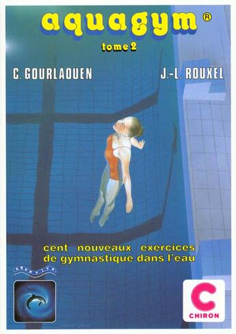Couverture du livre « Aquagym t2 » de Rouxel aux éditions Chiron