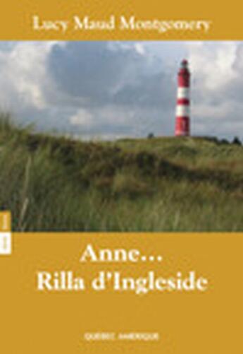 Couverture du livre « Anne Shirley t.8 : Rilla d'Ingleside » de Lucy Maud Montgomery aux éditions Quebec Amerique