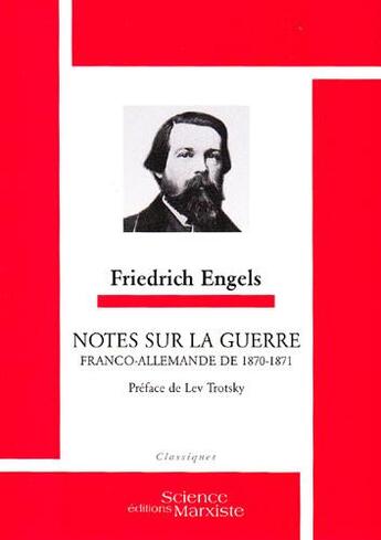 Couverture du livre « Notes sur la guerre franco-allemande de 1870-1871 » de Friedrich Engels aux éditions Science Marxiste