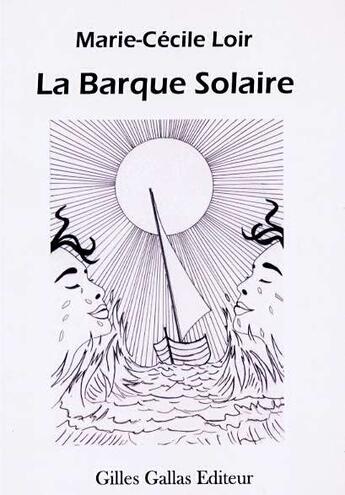 Couverture du livre « La barque solaire » de Marie-Cecile Loir aux éditions Altitude