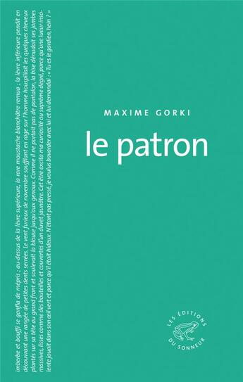 Couverture du livre « Le patron » de Maxime Gorki aux éditions Editions Du Sonneur