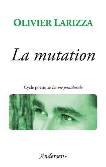 Couverture du livre « La mutation » de Olivier Larizza aux éditions Andersen +