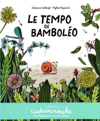 Couverture du livre « Le tempo de Bamboleo » de Mylene Rigaudie et Clemence Sabbagh aux éditions Casterman