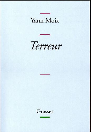 Couverture du livre « Terreur » de Yann Moix aux éditions Grasset Et Fasquelle