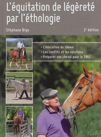 Couverture du livre « L'équitation de légèreté par l'éthologie (2e édition) » de Stephane Bigo aux éditions Vigot