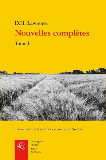 Couverture du livre « Nouvelles complètes t.1 » de David Herbert Lawrence aux éditions Classiques Garnier