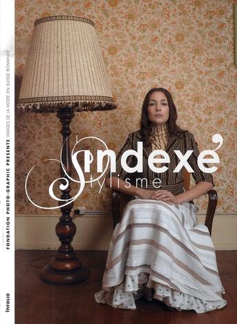 Couverture du livre « Indexé stylisme » de Fondation Photo-Graphic aux éditions Infolio