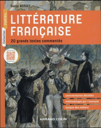 Couverture du livre « Littérature française : 20 grands textes commentés » de Daniel Bergez aux éditions Armand Colin