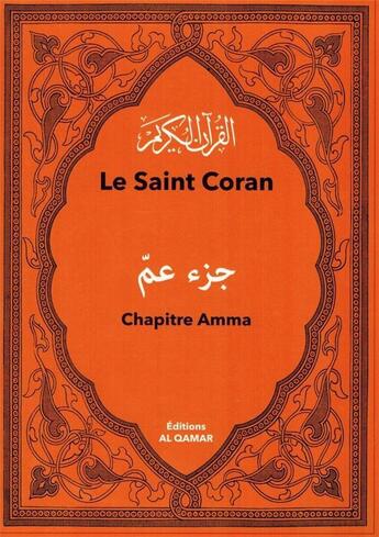 Couverture du livre « Le saint Coran : chapitre Amma » de Said Chadhouli aux éditions Al Qamar